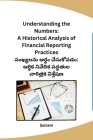 Understanding the Numbers: A Historical Analysis of Financial Reporting Practices Cover Image