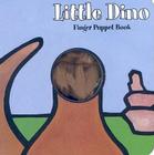 Little Dino: Finger Puppet Book: (Puppet Book for Baby, Little Dinosaur Board Book) (Little Finger Puppet Board Books) By Chronicle Books, ImageBooks Cover Image