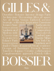 Gilles & Boissier By Dorothée Boissier, Patrick Gilles, Pierre Léonforte (Text by), Remo Ruffini (Foreword by) Cover Image