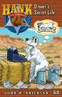 Drover's Secret Life (Hank the Cowdog #53) By John R. Erickson, Gerald L. Holmes (Illustrator) Cover Image