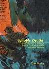 Ignoble Deaths: Selected Drawings & Paintings Born of Countless Hours of Video Game Watching By Tyler Landry Cover Image