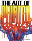 The Art of Painted Comics By Chris Lawrence, Alex Ross (Editor), Alex Ross (Artist) Cover Image