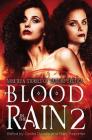 Blood in the Rain 2: Nineteen Stories of Vampire Erotica By Cecilia Duvalle (Editor), Mary Trepanier (Editor) Cover Image