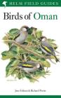 Birds of Oman (Helm Field Guides) By Jens Eriksen, Richard Porter Cover Image