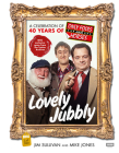 Lovely Jubbly: A Celebration of 40 Years of Only Fools and Horses Cover Image