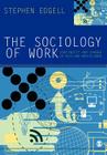 The Sociology of Work: Continuity and Change in Paid and Unpaid Work Cover Image