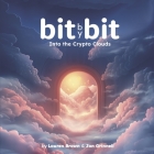 Bit by Bit: Into the Crypto Clouds Cover Image