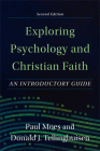 Exploring Psychology and Christian Faith By Paul Moes, J. Donald Tellinghuisen (Joint Author) Cover Image