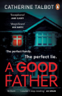 A Good Father By Catherine Talbot Cover Image