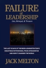 Failure of Leadership: Lies, Betrayal, & Treason Cover Image