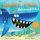 Nugget and Fang: Race Around the Reef Pull and Peek Board Book By Tammi Sauer, Michael Slack (Illustrator) Cover Image