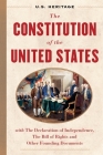 The Constitution of the United States (U.S. Heritage): With the Declaration of Independence, the Bill of Rights and Other Founding Documents By U. S. Heritage (Editor), Founding Fathers, George Washington Cover Image