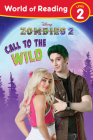 World of Reading, Level 2: Disney Zombies 2: Call to the Wild Cover Image