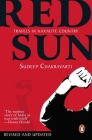 Red Sun: Travels In Naxalite Country By Chakravarti Sudeep Cover Image