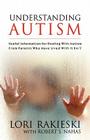 Understanding Autism: Useful Information for Dealing with Autism from Parents who Have Lived with it 24/7 with Four Children in the Autistic Cover Image