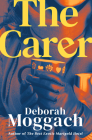 The Carer By Deborah Moggach Cover Image