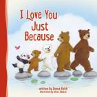 I Love You Just Because By Donna Keith Cover Image