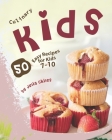 Culinary Kids: 50 Easy Recipes for Kids 7-10 By Julia Chiles Cover Image