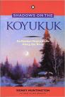 Shadows on the Koyukuk: An Alaskan Native's Life Along the River Cover Image
