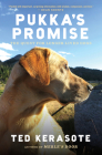 Pukka's Promise: The Quest for Longer-Lived Dogs By Ted Kerasote Cover Image