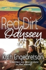 Red Dirt Odyssey: Sometimes you have to leave to find yourself By Kath Engebretson Cover Image