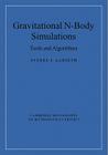 Gravitational N-Body Simulations: Tools and Algorithms (Cambridge Monographs on Mathematical Physics) By Sverre J. Aarseth Cover Image