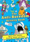 Anti-Boredom Activity Book By Editors of Silver Dolphin Books Cover Image