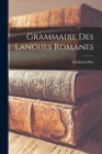 Grammaire des Langues Romanes Cover Image