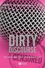 Dirty Discourse Sex Indeceny 2 By Hilliard, Keith Michael C Cover Image