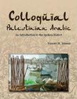 Colloquial Palestinian Arabic: An Introduction to the Spoken Dialect Cover Image