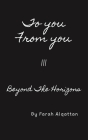 To you From you III: Beyond The Horizons Cover Image