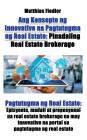 Ang Konsepto ng Innovative na Pagtutugma ng Real Estate: Pinadaling Real Estate Brokerage: Pagtutugma ng Real Estate: Episyente, madali at propesyonal Cover Image