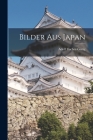 Bilder aus Japan By Adolf Fischer-Gurig Cover Image