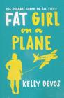 Fat Girl on a Plane By Kelly Devos Cover Image