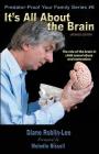 It's All about the Brain: The Role of the Brain in Child Sexual Abuse and Restoration (Predator-Proof Your Family #6) By Diane E. Roblin-Lee, Melodie Bissell (Foreword by) Cover Image