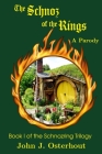 The Schnoz of the Rings: A Parody By John J. Osterhout Cover Image