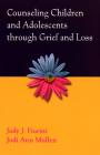 Counseling Children and Adolescents Through Grief and Loss Cover Image