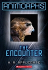 The Encounter (Animorphs #3) By K. A. Applegate Cover Image
