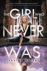 The Girl Who Never Was (Otherworld #1) Cover Image