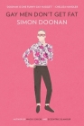 Gay Men Don't Get Fat By Simon Doonan Cover Image