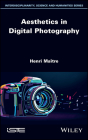 Aesthetics in Digital Photography By Henri Maître Cover Image