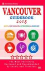 Vancouver Guidebook 2018: Shops, Restaurants, Entertainment and Nightlife in Vancouver, Canada (City Guidebook 2018) By Eleanor O. Edward Cover Image