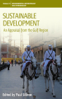 Sustainable Development: An Appraisal from the Gulf Region (Environmental Anthropology and Ethnobiology #19) By Paul Sillitoe (Editor) Cover Image