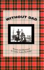 Without Dad: Written and Illustrated by Linda Austin Rutledge Cover Image
