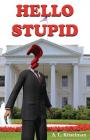 Hello Stupid By A. L. Kitselman Cover Image