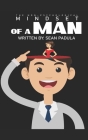 The Non-Psychological Mindset of a Man By Sean Padula Cover Image
