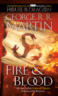 Fire & Blood: 300 Years Before A Game of Thrones (The Targaryen Dynasty: The House of the Dragon) Cover Image