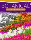 Botanical Garden GRAYSCALE Coloring Books for Beginners Volume 1: The Grayscale Fantasy Coloring Book: Beginner's Edition Cover Image