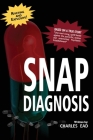 Snap Diagnosis By Charles Ead Cover Image