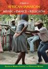 A Reader in African-Jamaican Music Dance and Religion Cover Image